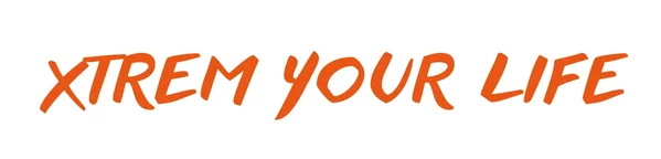 Xtrem your life